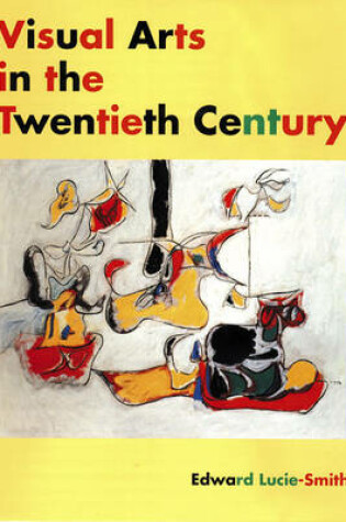 Cover of Visual Arts in the 20th Century