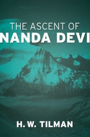 Cover of The Ascent of Nanda Devi