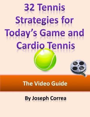 Book cover for 32 Tennis Strategies for Today's Game and Cardio Tennis: The Video Guide