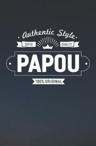 Cover of Authentic Style Super Quality Papou 100% Original