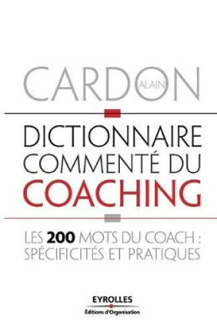 Cover of Dictionnaire commenté du coaching