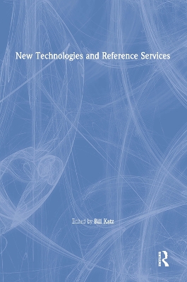 Book cover for New Technologies and Reference Services