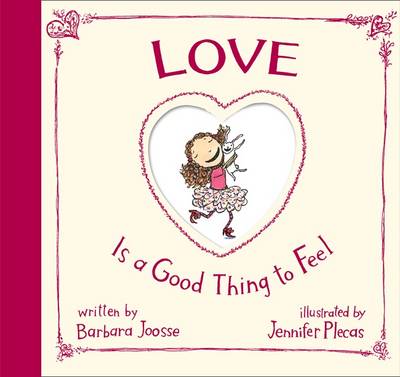 Book cover for Love Is a Good Thing to Feel