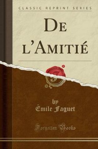 Cover of de l'Amitie (Classic Reprint)