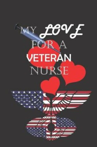 Cover of My Love For A Veteran Nurse