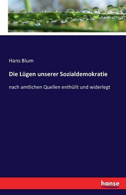 Book cover for Die Lugen unserer Sozialdemokratie