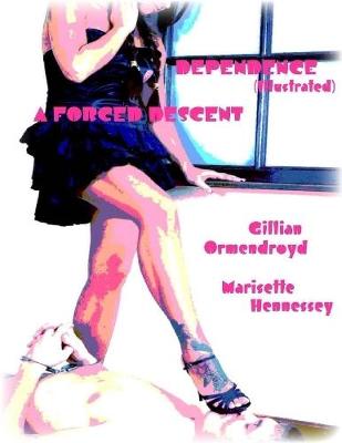 Book cover for Dependence - A Forced Descent