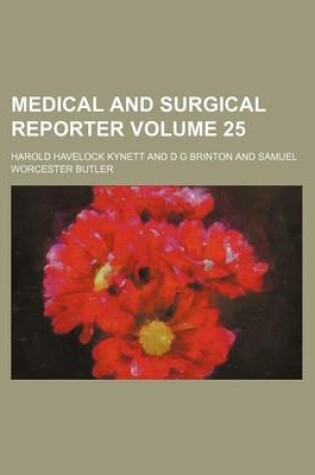 Cover of Medical and Surgical Reporter Volume 25