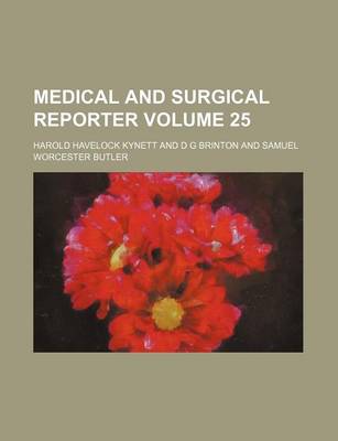 Book cover for Medical and Surgical Reporter Volume 25