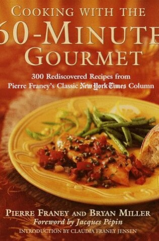 Cover of Cooking with the 60-Minute Gourmet