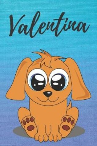 Cover of Valentina dog coloring book / notebook / journal / diary