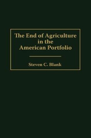 Cover of The End of Agriculture in the American Portfolio