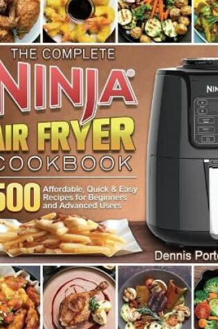 Cover of The Complete Ninja Air Fryer Cookbook