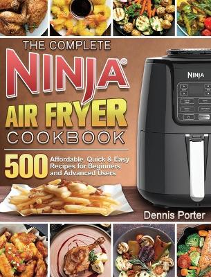 Book cover for The Complete Ninja Air Fryer Cookbook