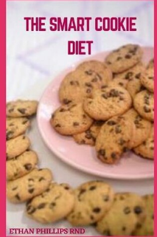 Cover of The Smart Cookie Diet