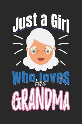 Book cover for Just A Girl Who Loves Her Grandma