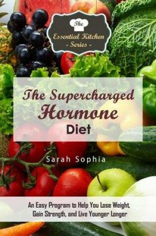 Cover of The Supercharged Hormone Diet