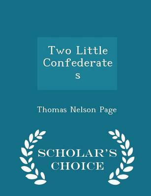 Book cover for Two Little Confederates - Scholar's Choice Edition