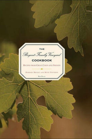 Cover of The Bryant Family Vineyard Cookbook