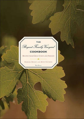 Book cover for The Bryant Family Vineyard Cookbook