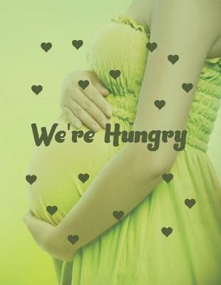 Book cover for We're Hungry