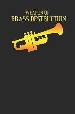 Book cover for Weapon Of Brass Destruction