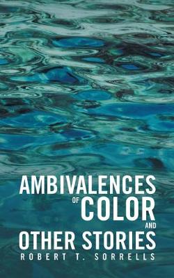 Book cover for Ambivalences of Color and Other Stories