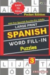 Book cover for Large Print SPANISH WORD FILL-IN Puzzles; Vol. 3