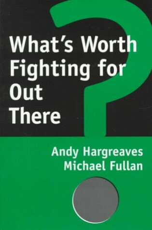 Cover of What's Worth Fighting for Out There?