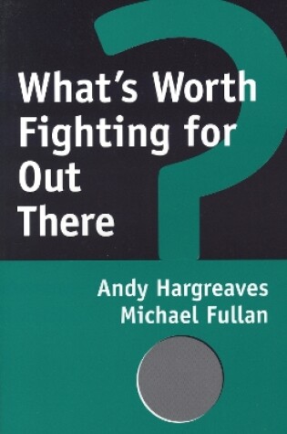 Cover of What's Worth Fighting for Out There?