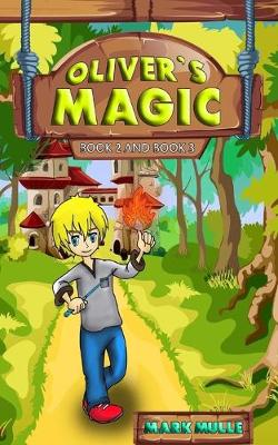 Book cover for Oliver's Magic, Book 2 and Book 3