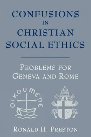 Cover of Confusions in Christian Social Ethics