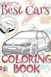 Book cover for &#9996; Best Cars &#9998; Coloring Book Car &#9998; Coloring Book 8 Year Old &#9997; (Coloring Books Naughty) Coloring Book 1
