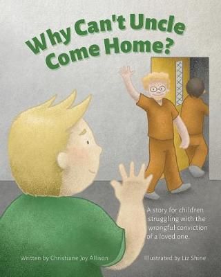 Cover of Why Can't Uncle Come Home?