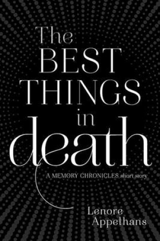 Cover of The Best Things in Death