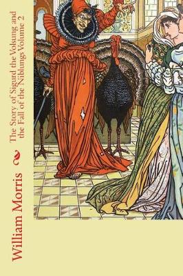 Book cover for The Story of Sigurd the Volsung and the Fall of the Niblungs Volume 2