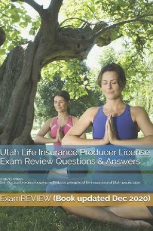 Cover of Utah Life Insurance Producer License Exam Review Questions & Answers 2016/17 Edition