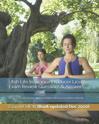 Book cover for Utah Life Insurance Producer License Exam Review Questions & Answers 2016/17 Edition