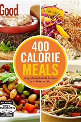 Cover of Good Housekeeping 400 Calorie Meals