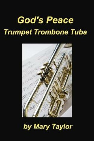 Cover of God's Peace Trumpet Trombone Tuba