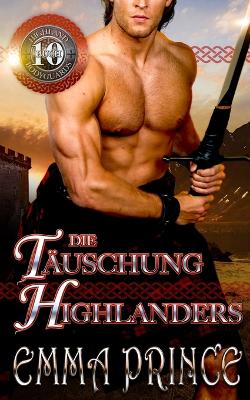 Book cover for Die Täuschung des Highlanders (Highland Bodyguards, Buch 10)