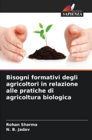 Cover of Bisogni formativi degli agricoltori in relazione alle pratiche di agricoltura biologica