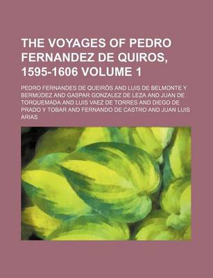 Book cover for The Voyages of Pedro Fernandez de Quiros, 1595-1606 Volume 1