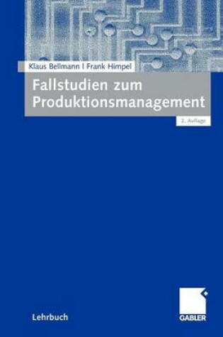 Cover of Fallstudien zum Produktionsmanagement