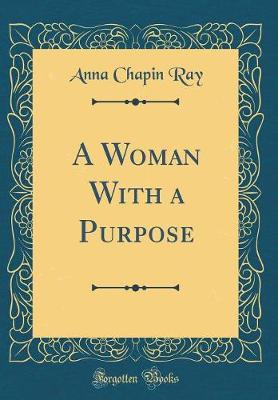 Book cover for A Woman With a Purpose (Classic Reprint)