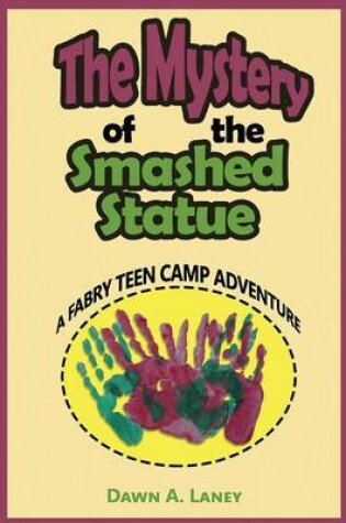 Cover of The Mystery of the Smashed Statue