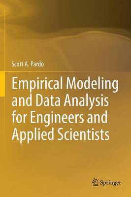 Cover of Empirical Modeling and Data Analysis for Engineers and Applied Scientists