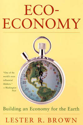 Book cover for Eco-Economy: Building an Economy for the Earth