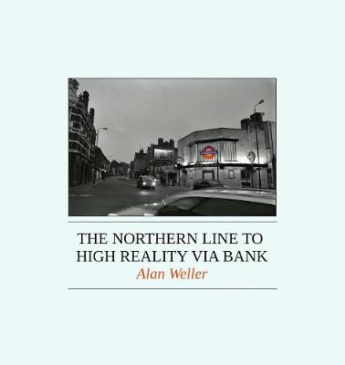 Book cover for The Northern Line to High Reality via Bank