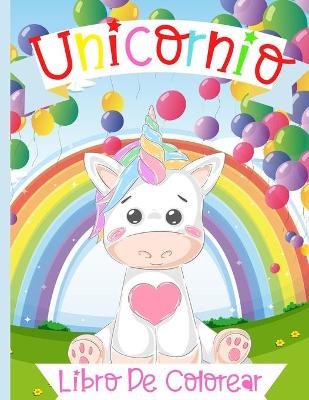 Book cover for Libro para colorear de unicornios para ni�os de 4 a 8 a�os